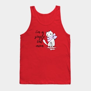 I'm a single cat mom Tank Top